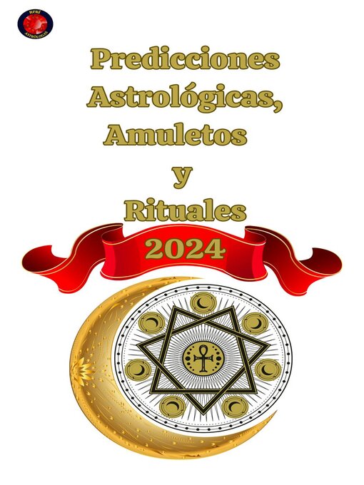 Title details for Predicciones Astrológicas, Amuletos y  Rituales 2024 by Alina A Rubi - Wait list